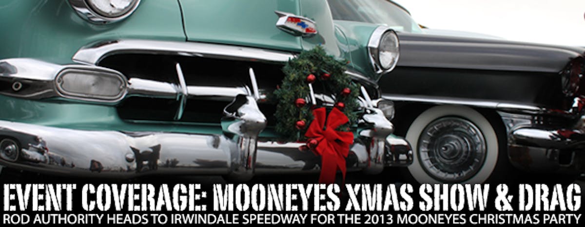 Event Coverage - Mooneyes Xmas Show & Drag