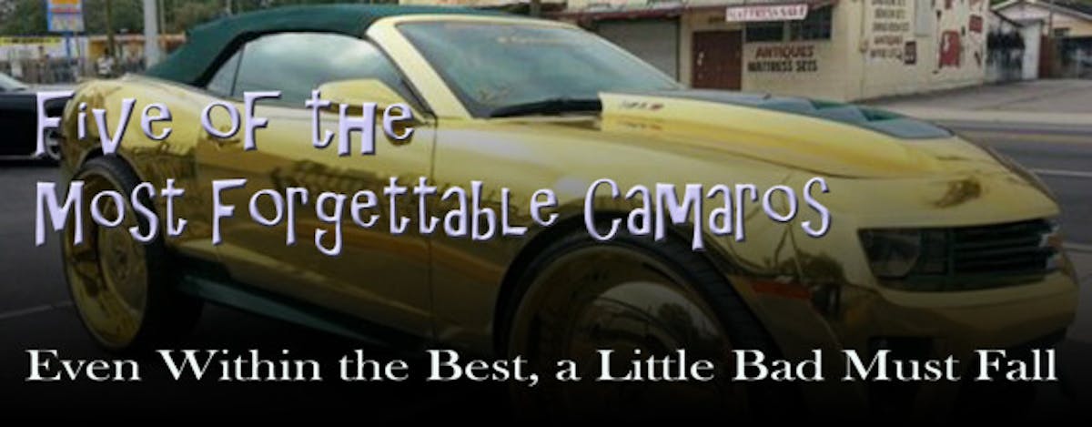 Five Forgettable Camaros