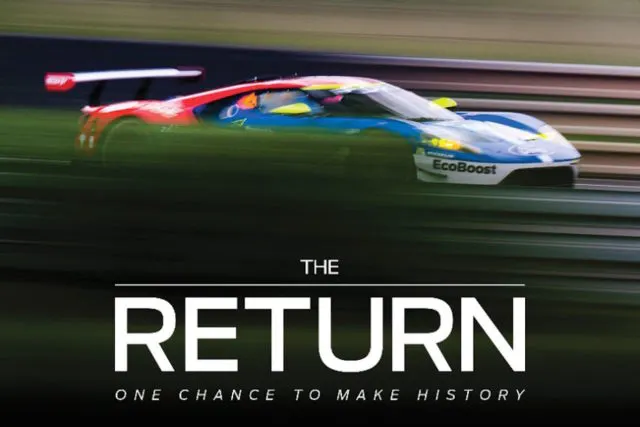Ford is releasing its first film free on Amazon Prime. The Return documents the Ford GT’s win at the 2016 24 Hours of Le Mans on the 50th anniversary of its 1-2-3 finish in the historic race.